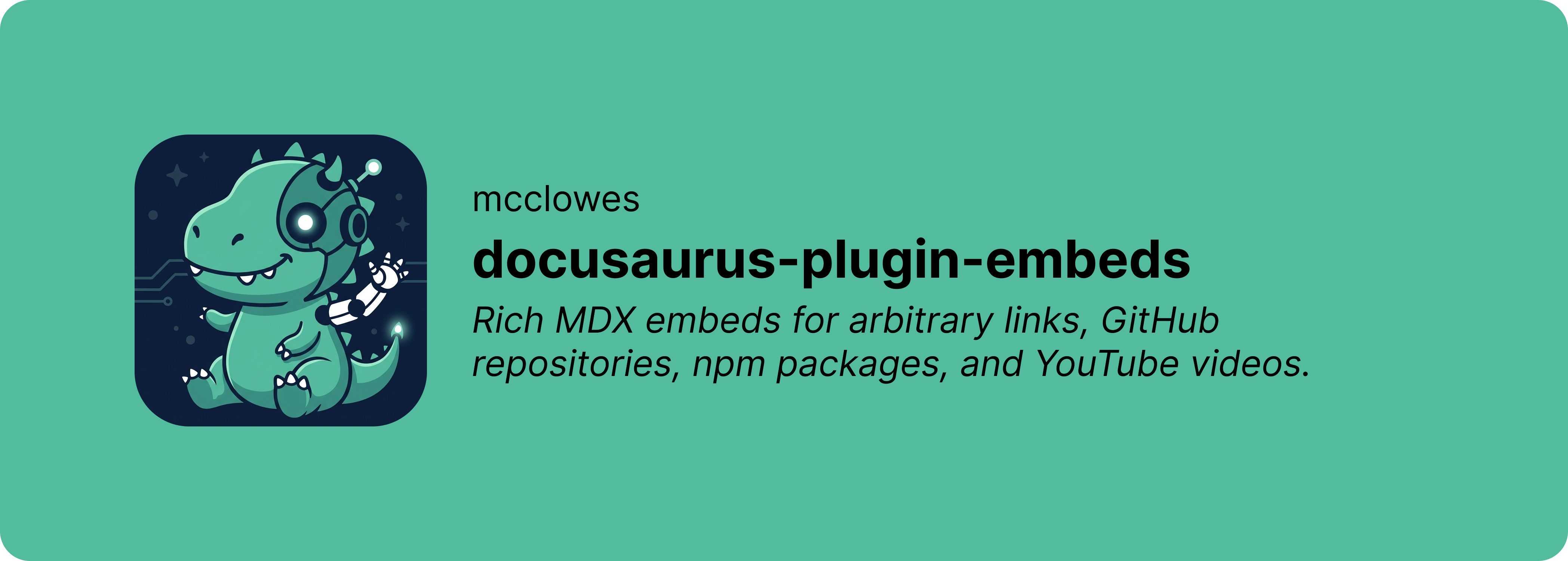 Banner for docusaurus-plugin-embeds, featuring the plugin's dinosaur mascot