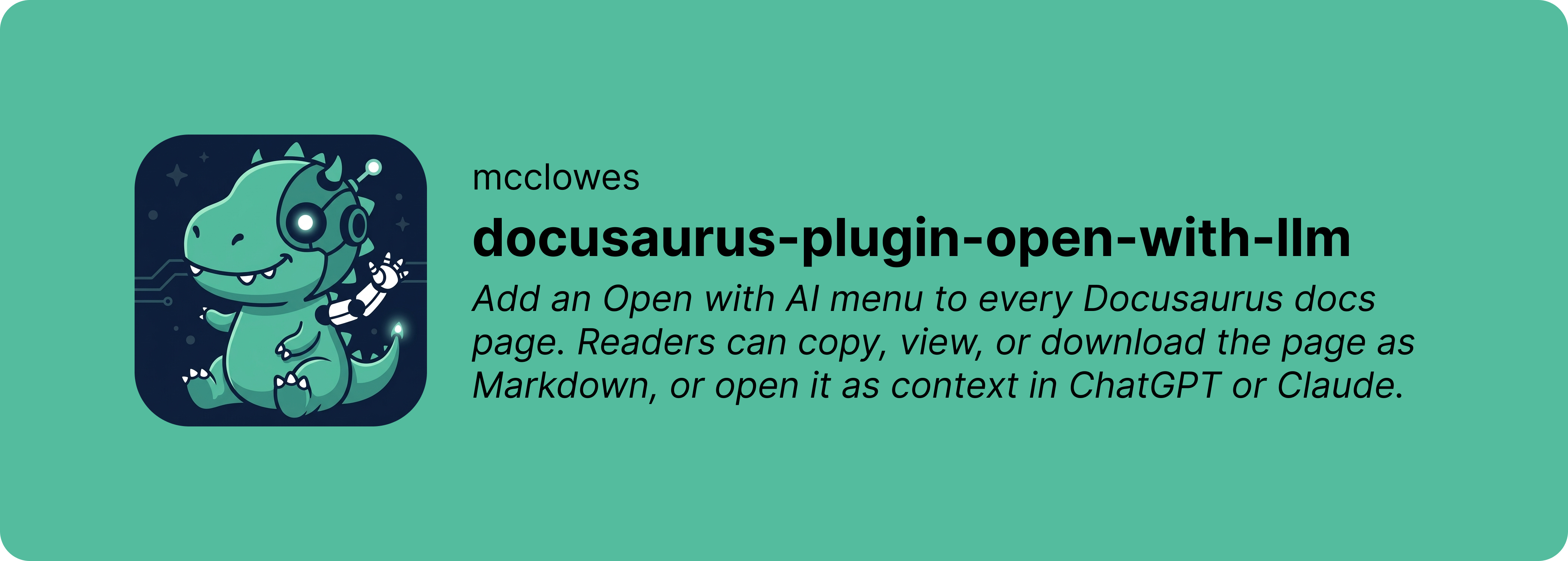 Banner for docusaurus-plugin-open-with-llm, featuring the plugin's dinosaur mascot